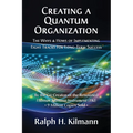 Creating a Quantum Organization: The Whys and Hows of Implementing Eight Tracks for Long-Term Success