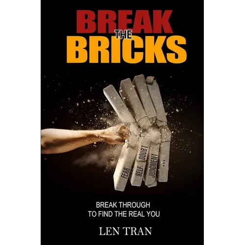 Break the Bricks: Break Through to Find the Real You