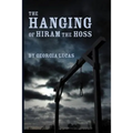 The Hanging of Hiram the Hoss