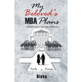 My Beloved's MBA Plans