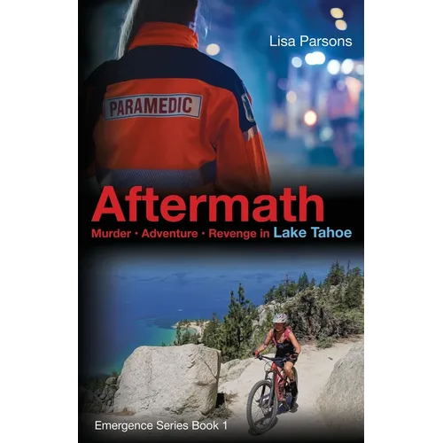 Aftermath: Murder - Adventure - Revenge in Lake Tahoe