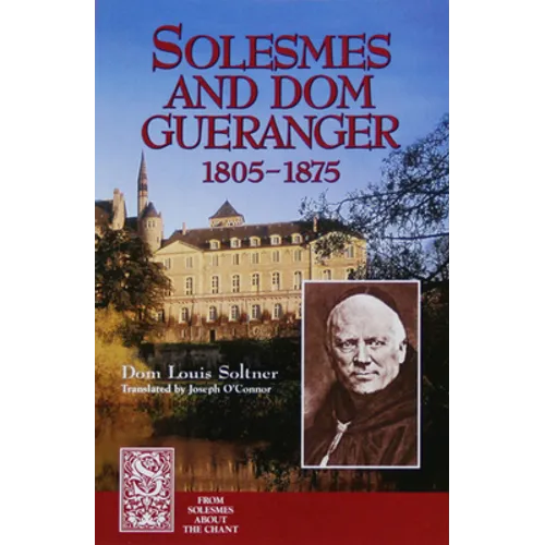 Solesmes and DOM Guéranger