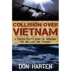 Collision Over Vietnam: A Fighter Pilot's Story of Surviving the Arc Light One Tragedy - Paperback