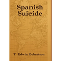 Spanish Suicide
