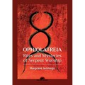 Ophiolatreia: Rites and mysteries of serpent worship