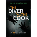 The Diver and the Cook: Trapped in 102 Feet of Water