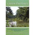 Green Pastures: A Collection of Devotionals, Testimonies & Reflections By Second Baptist Church Christian Writers Ministry, Roselle, New Jersey 07203