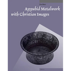 Ayyubid Metalwork with Christian Images - Paperback