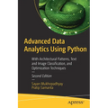 Advanced Data Analytics Using Python: With Architectural Patterns, Text and Image Classification, and Optimization Techniques