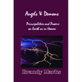 Angels and Demons: Principalities and Powers On Earth as In Heaven