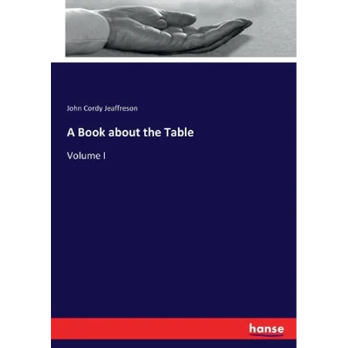 A Book about the Table: Volume I