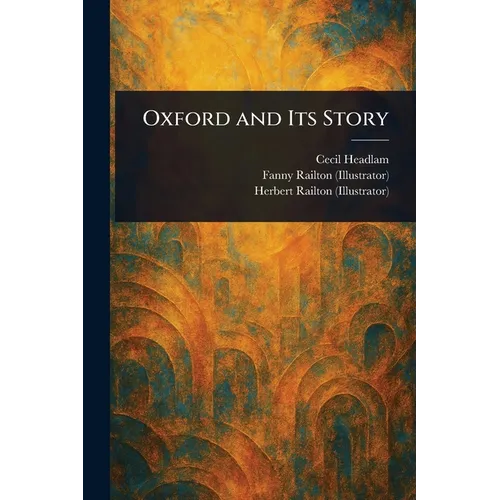 Oxford and Its Story