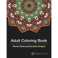 Adult Coloring Books: A Coloring Book for Adults Featuring Stress Relieving Mandalas