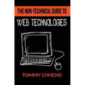 The Non-Technical Guide to Web Technologies