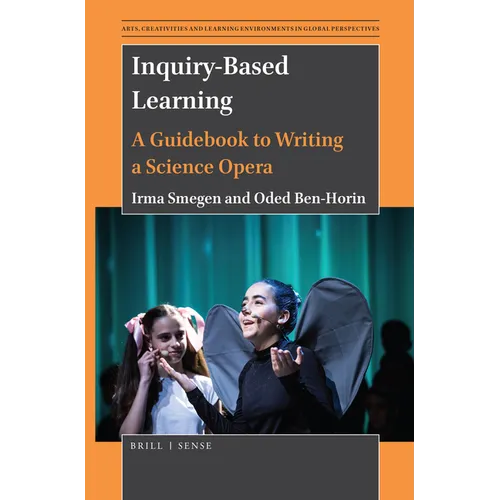 Inquiry-Based Learning: A Guidebook to Writing a Science Opera