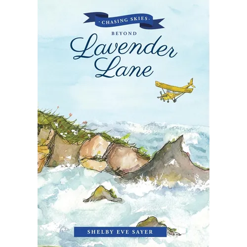 Chasing Skies Beyond Lavender Lane: A Sequel to: The Beans of Lavender Lane