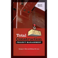 Total Construction Project Management, Second Edition