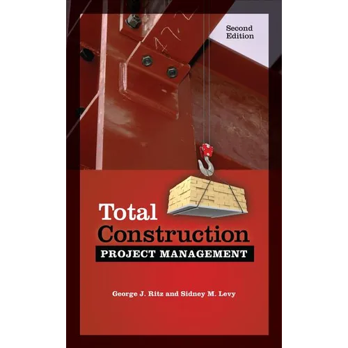 Total Construction Project Management, Second Edition
