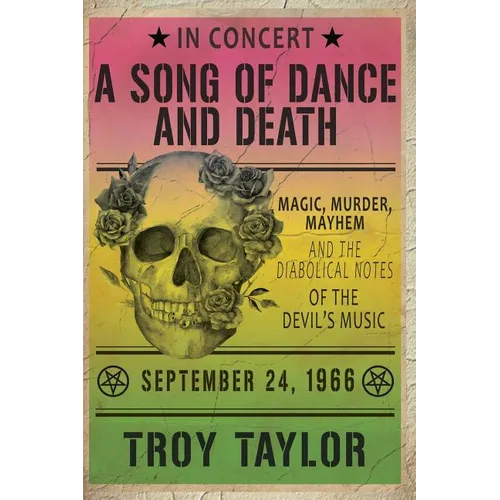 A Song of Dance and Death: Magic, Murder, Mayhem and the Diabolical Notes of the Devil's Music