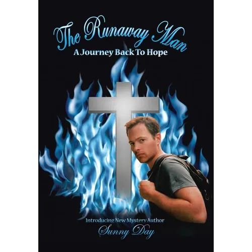 The Runaway Man: A Journey Back to Hope