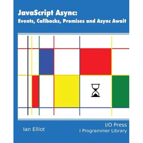 JavaScript Async: Events, Callbacks, Promises and Async Await