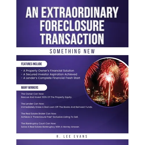 An Extraordinary Foreclosure Transaction