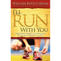 I'll Run with You: How God's Grace Is Sufficient When Our Strength Is Not