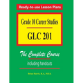 Grade 10 Career Studies: Grade 10 GLC 201