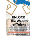 Unlock: The Wealth of Talent