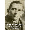 A.M. Burrage - Don't Break The Seal