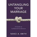 Untangling Your Marriage: A Guide to Collaborative Divorce