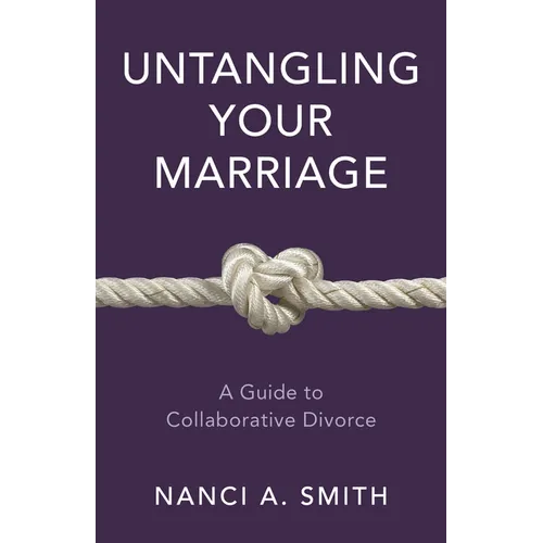 Untangling Your Marriage: A Guide to Collaborative Divorce