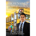 Brown-Eyed Leaders of the Sun