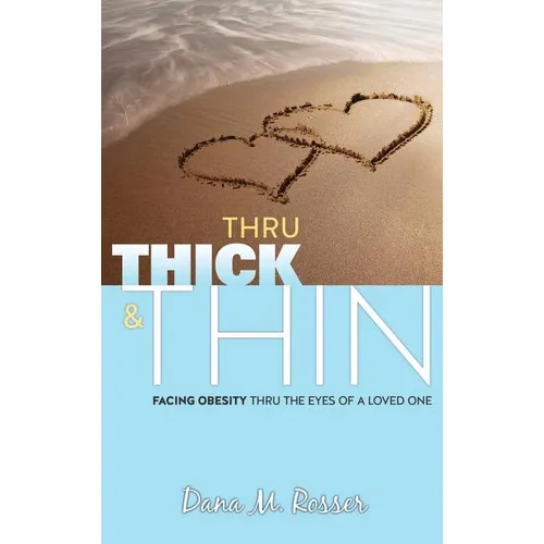 Thru Thick & Thin
