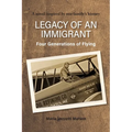 Legacy of an Immigrant: Four Generations of Flying