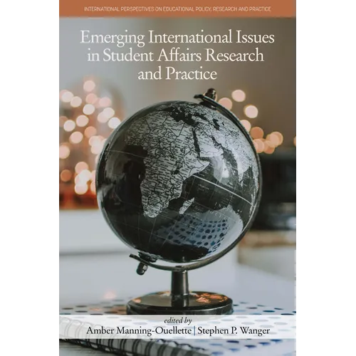 Emerging International Issues in Student Affairs Research and Practice