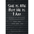 She is Me But He is I Am: 52 Days of Building, Release, Recover, Restore, Receive