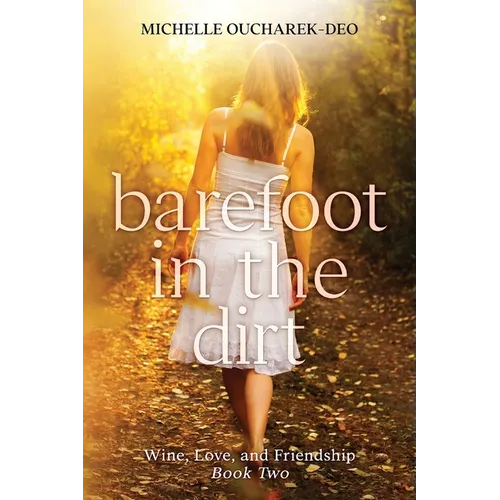 Barefoot in the Dirt: Contemporary Women's Fiction