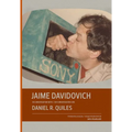 Jaime Davidovich in Conversation with Daniel R. Quiles