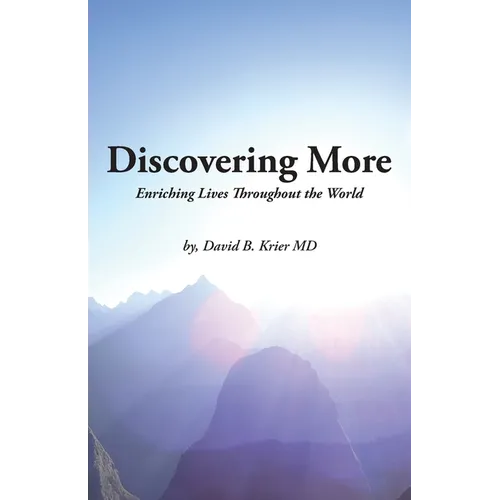 Discovering More: Enriching Lives Throughout the World