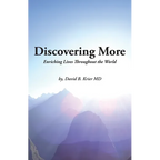 Discovering More: Enriching Lives Throughout the World - Paperback