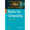 Maths for Computing: A Beginner's Guide