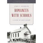 Romances with Schools: A Life of Education - Paperback