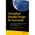 Conceptual Variable Design for Scorecards: A Standardized Methodology for the Model-Building Process