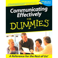 Communicating Effectively for Dummies