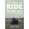 A Ride in the Sun: Combat with a South Vietnamese Cavalry Troop in the Mekong Delta