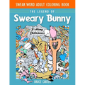 Swear Word Adult Coloring Book: The Legend of Sweary Bunny