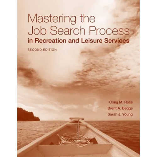 Mastering the Job Search Process in Recreation and Leisure Services