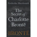 The Secret of Charlotte Brontë