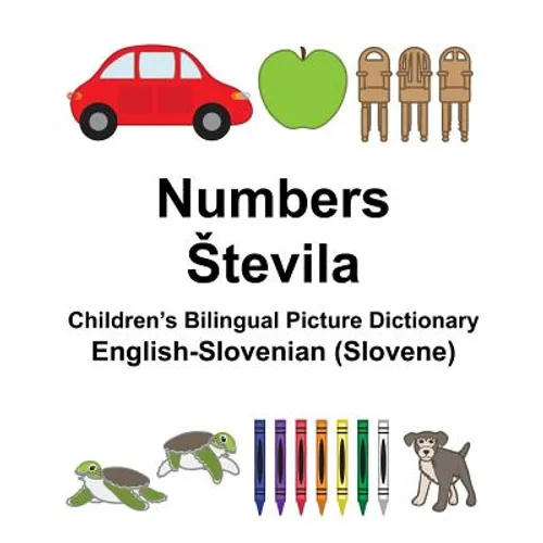 English-Slovenian (Slovene) Numbers/Stevila Children's Bilingual Picture Dictionary